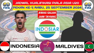 JADWAL SIARAN LANGSUNG TIMNAS INDONESIA VS MALADEWA - Kualifikasi Piala Asia U-20 Hari ini