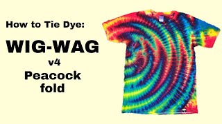 WIG-WAG v4 (PEACOCK FOLD) Tie Dye Tutorial