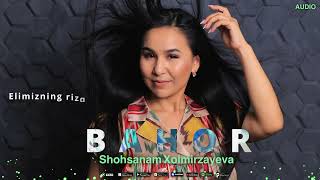 Shohsanam Xolmirzayeva - Bahor (audio 2024)