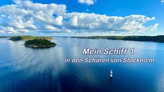 Kreuzfahrt Mein Schiff 1 in den Schären von Stockholm