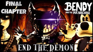 Bendy and the ink machine - Gameplay Final Chapter ITA "Combatti il tuo Demone!" (FINE)