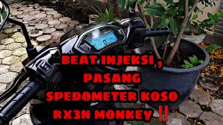 BEAT INJEKSI PASANG SPEDOMETER DIGITAL KOSO RX3N MONKEY ‼