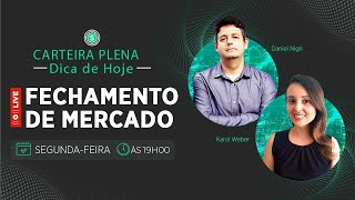 Fechamento de mercado da Carteira Plena