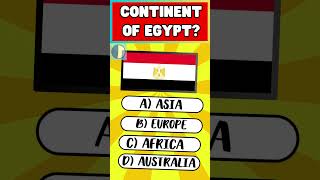 Continent Of Egypt Is? #quiz