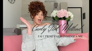 CURLY GIRL METHOD: Ecco da dove INIZIARE |Parte 1