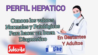 Perfil Hepático en Gestantes y Adultos (Valores Normales y Patológicos)😊❤️