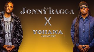 Jonny Ragga X Yohana_ New Ethiopian music 2024_Ethipoian music remix_ mashup