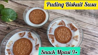 PUDING BISKUIT SUSU || Snack MPASI 9+