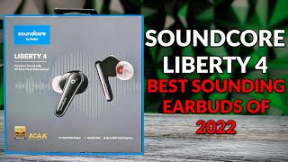 Best Sounding Earbud of 2022 - Soundcore Liberty 4 Earbuds - Under $200!