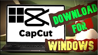 تحميل برنامج capcut للمونتاج على  Windows