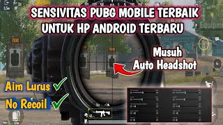 SENSITIVITAS PUBG MOBILE TERBAIK HP ANDROID TERBARU