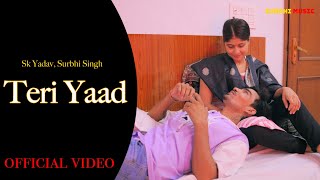 Teri Yaad \New Haryanvi song \Sk Yadav Surbhi Singh #sandeepchandel  #newharyanvisongsharyanavi2024