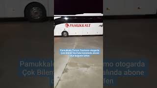 PAMUKKALE TOURİSMO ÇOK BİLENTİ YOUTUBE KANALINDA İZLEYİN ABONE OLUN LÜTFEN