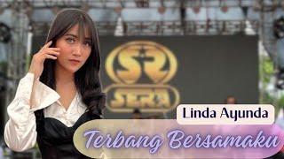 TERBANG BERSAMAKU - LINDA AYUNDA - SERA LIVE KENDAL