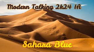 Modern Talking 2k24 IA Sahara Blue