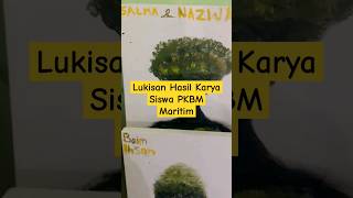 Lukisan Karya Siswa PKBM Maritim #shorts