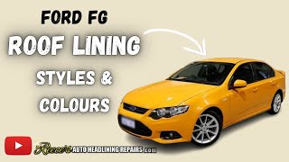 FORD FALCON FG (Roof Lining Board Styles & Fabric Colours)