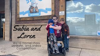 We're Home! Pain Update, and Video Compilation!