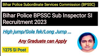 Bihar Police BPSSC Sub Inspector Recruitment 2023 Apply Online for 1275 SI Post