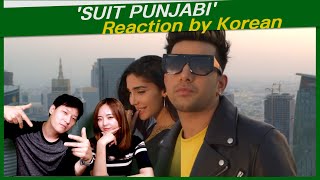 'SUIT PUNJABI' reaction by korean | JASS MANAK | Satti Dhillon