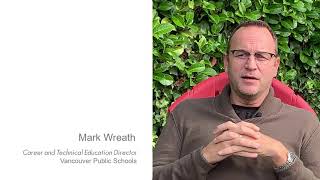 Students Take Risks │ Mark Wreath - CTE Director - Vancouver Public Schools