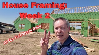 2nd Week of Framing at The Fort Worth Build