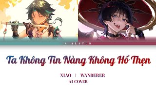 Xiao / Wanderer AI Cover - Ta không tin nàng không hổ thẹn - Nhĩ Đóa Tiện Lợi Điếm - 我不信你不惭愧 - 耳朵便利店