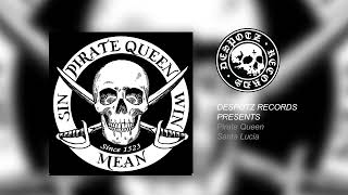 Pirate Queen - Santa Lucia (Official Audio Video)