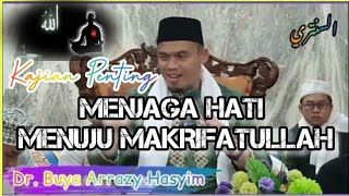 MENJAGA HATI MENUJU MA'RIFATULLAH