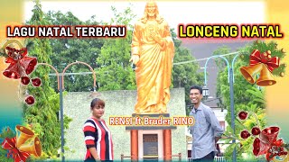 LONCENG NATAL - RENSI ft Bruder RINO [ Music Video ]