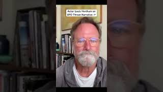 Actor Louis Herthum on the UFO Threat Narrative 🛸 | #ufo #uap #nhi