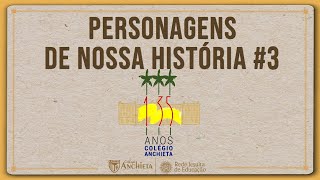 Personagens de nossa história #3