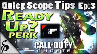 Call of Duty Ghosts Quick Scope Tips - Ep3 - "Ready Up" Perk & ADS Delay Explained - Less Accuracy or More Speed for Quickscoping?