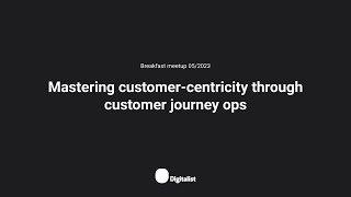 Mastering customer-centricity through customer journey ops