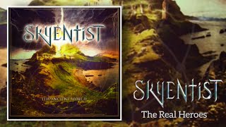 SKYENTIST - "The Real Heroes"