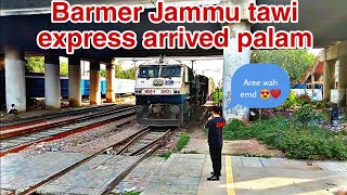 14661 Barmer Jammu tawi express fast arrived palam railway station with Emd💥 #wdp4d #wdg4 #youtube