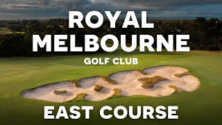 Royal Melbourne Golf Club: The East Course