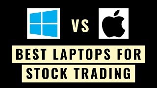 Best Laptop For Trading - MAC Vs Windows