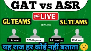 🔴LIVE || GAT vs ASR Dream11 Prediction || GAT vs ASR Dream11 Team || GAT vs ASR Dream11 ||