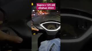 SUPRA X 125 OLD DITAHUN 2023 MASIH LAYAK?