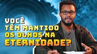 COMO MANTER OS OLHOS EM JESUS?