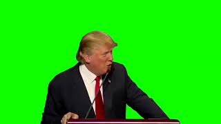 Donald Trump Get Out Green Screen