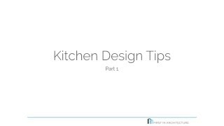 Quick Snippet #001 Kitchen Design Tips   Part 1