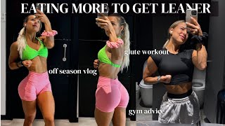 Eating MORE to get LEANER