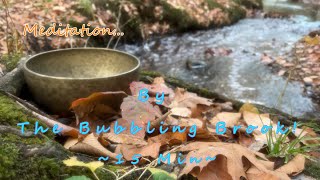 MEDITATION BY THE BUBBLING BROOK! ~ 15 MIN ~ WWW.TEMPLESOUNDS.NET