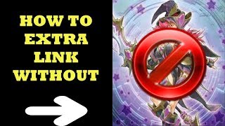 How to extra link without Summon Sorceress - Extra Link Zombie