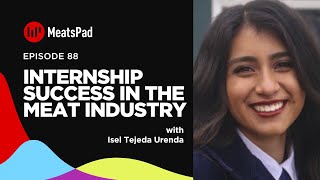 Internship Success in the Meat Industry w/ Isel Tejeda Ep: 88