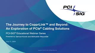 The Journey to CopprLink™ and Beyond: An Exploration of PCIe® Cabling Solutions