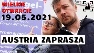 Austria gwarantuje darmowe TESTY - WIELKIE OTWARCIE 19.05.2021//WIEDEŃ//