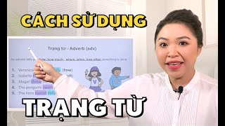 CÁCH SỬ DỤNG TRẠNG TỪ TRONG TIẾNG ANH | Miss Lan